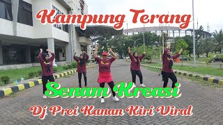 Dj Prei Kanan Kiri ( Senam Kreasi ) || Kampung Terang ||