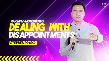 Dealing With Disappointments | Stephen Prado
