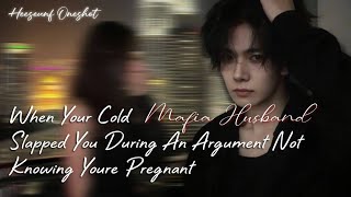 When Your Cold Mafia Husband Slapped You During An Argument Heeseung Enhypen Oneshot