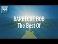 Barbecue Bob - The Best Of (Full Album / Album complet)