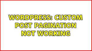Wordpress: Custom post pagination not working