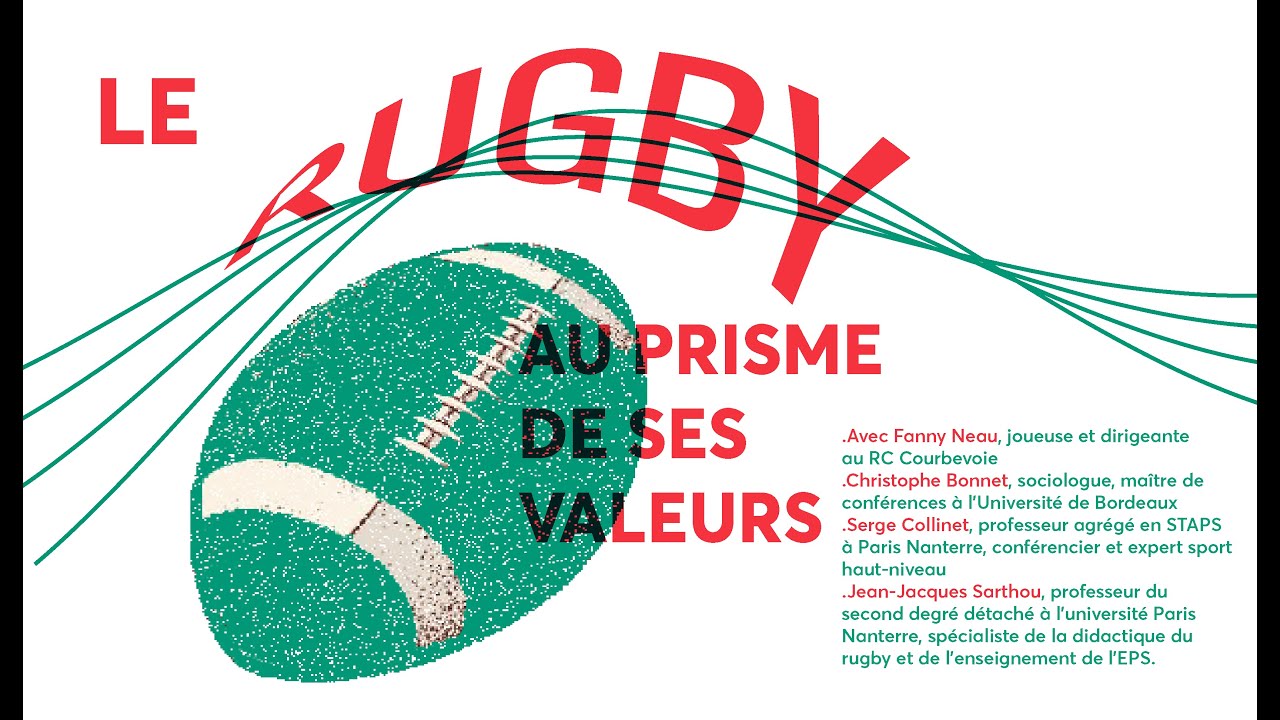 [Rencontre] Le rugby au prisme de ses valeurs / en partenariat avec l ...