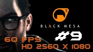 Black Mesa | Chapter 9 (Apprehension) | Gameplay/Playthrough | 2560x1080@60 fps