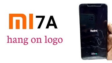 redmi 7a hang on logo problem fix | redmi 7a flashing