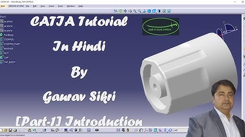 Part # 1 Introduction to CATIA V5