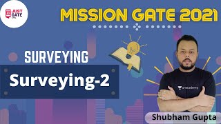 Surveying-2 | MISSION GATE 2021 | Shubham Gupta screenshot 3