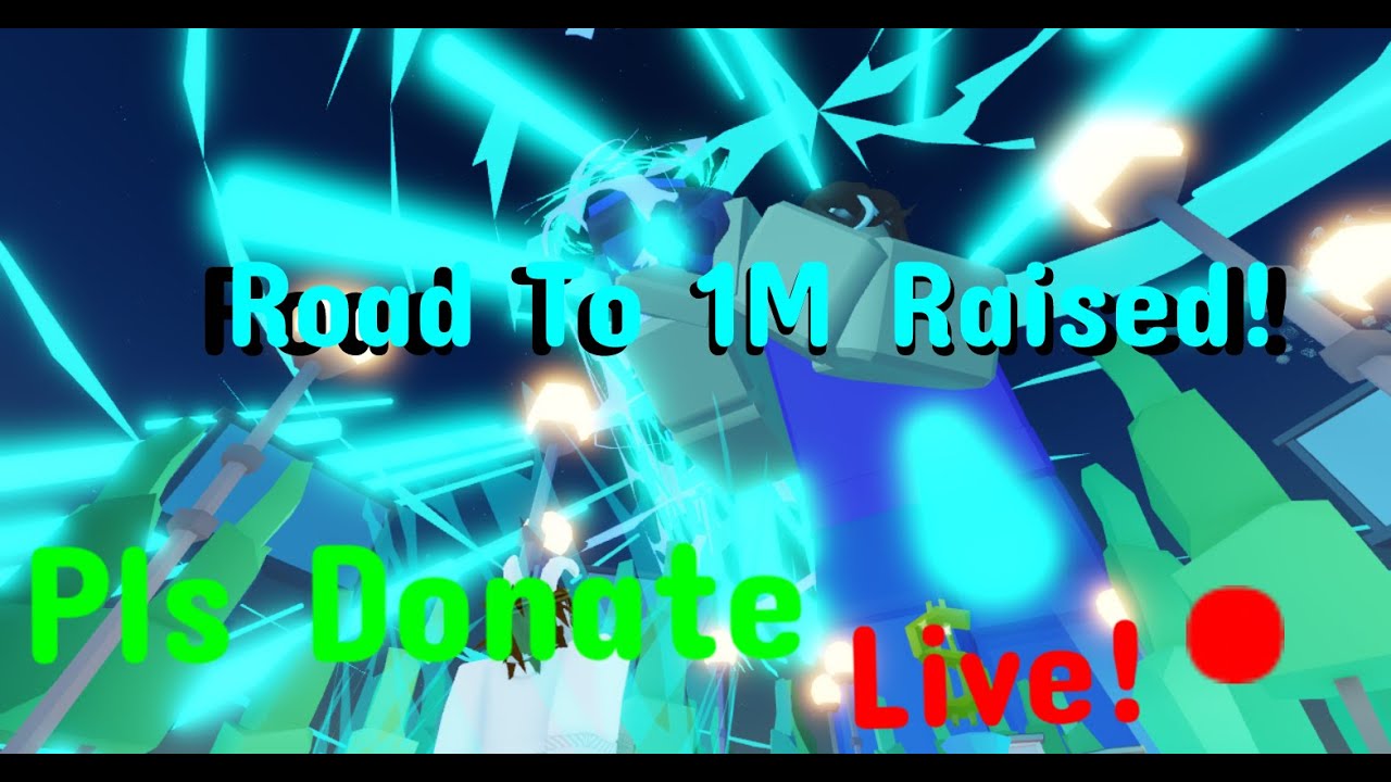 🔴 Road To 1M In Pls Donate!!! [ LIVE ]🔴 Overnight Stream! - YouTube