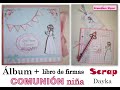 Álbum + Libro de firmas Comunión Niña. Scrap con Colecciones Dayka.