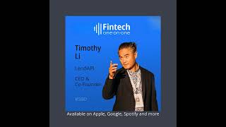 No Code Infrastructure and the Future of Lending with Timothy Li, CEO of LendAPI