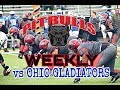 Canton Pitbulls Weekly Episode 3 |  Vs Ohio Gladiators