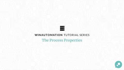 WinAutomation Tutorials - Process Properties [Updated]