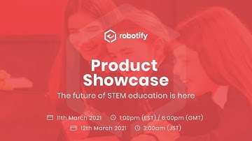 Robotify Product Showcase | March 2021
