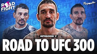 Max Holloway Reveals How He’s Preparing To Fight Justin Gaethje At UFC 300 | Ep 7