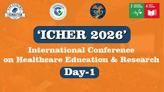 International Conference on Healthcare Education & Research | Day - 1 |