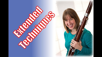 Contemporary Bassoon Techniques - A Guide for Composers Part II