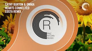 Cathy Burton & Omnia - Hearts Connected (Costa Remix) [RNM] Extended