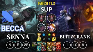 DRX Becca Senna vs Blitzcrank Sup - KR Patch 11.3