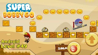Level 49 | Super Bobby Go! | Without Dying | 3-star | Android screenshot 1