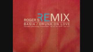 Video thumbnail of "Basia - Drunk On Love (Roger's Ultimate Anthem Mix) 1994"