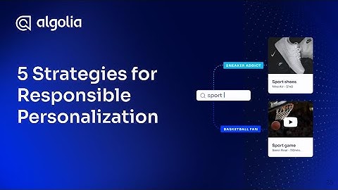 5 Strategies for Responsible Personalization
