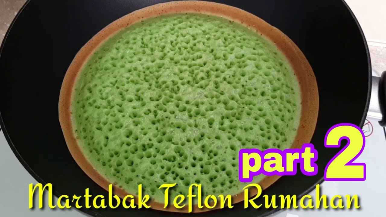 Martabak Teflon Takaran Sendok ~ Bikin Martabak Teflon Lembut Bersarang Ala Rumahan #Dirumahaja - Youtube