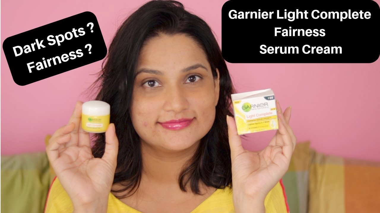 Garnier Light Complete Fairness Serum Cream Tested It My Experience Youtube