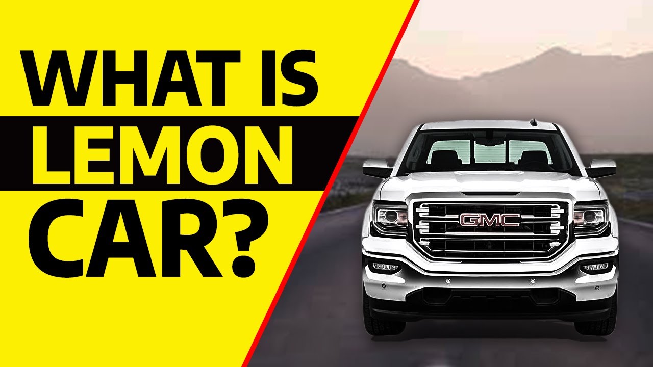 What is a Lemon Car? How You can Claim Lemon on Your Car? YouTube