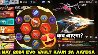 NEXT MAY EVO VAULT 2024 | MAY MONTH EVO VAULT EVENT | UPCOMING EVO VAULT IN FREE FIRE | FF NEW EVENT