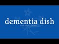 Dementia Dish - Communication