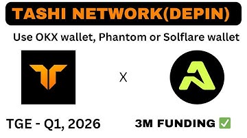 TASHI NETWORK (DEPIN) || TGE - Q1, 2026