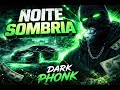 👉 NOITE SOMBRIA 🌑 | Dark Phonk Drift Music 🔥 (Night Drive Aggressive Bass)#phonk #darkphonk #sigma