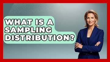 What Is A Sampling Distribution? - Learn About Economics