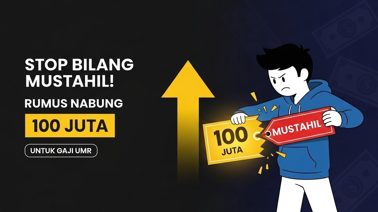 Stop Bilang Mustahil! Rumus Nabung 100 Juta untuk Gaji UMR