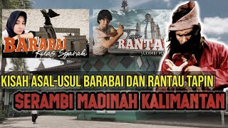 KISAH ASAL-USUL NAMA BARABAI DAN RANTAU | Serambi Madinah Kalimantan