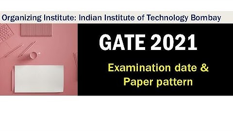 GATE 2021 Examination date | Question Paper pattern