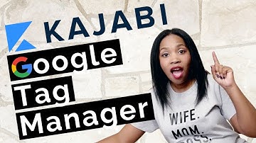 HOW TO Connect Google Tag Manager to Kajabi
