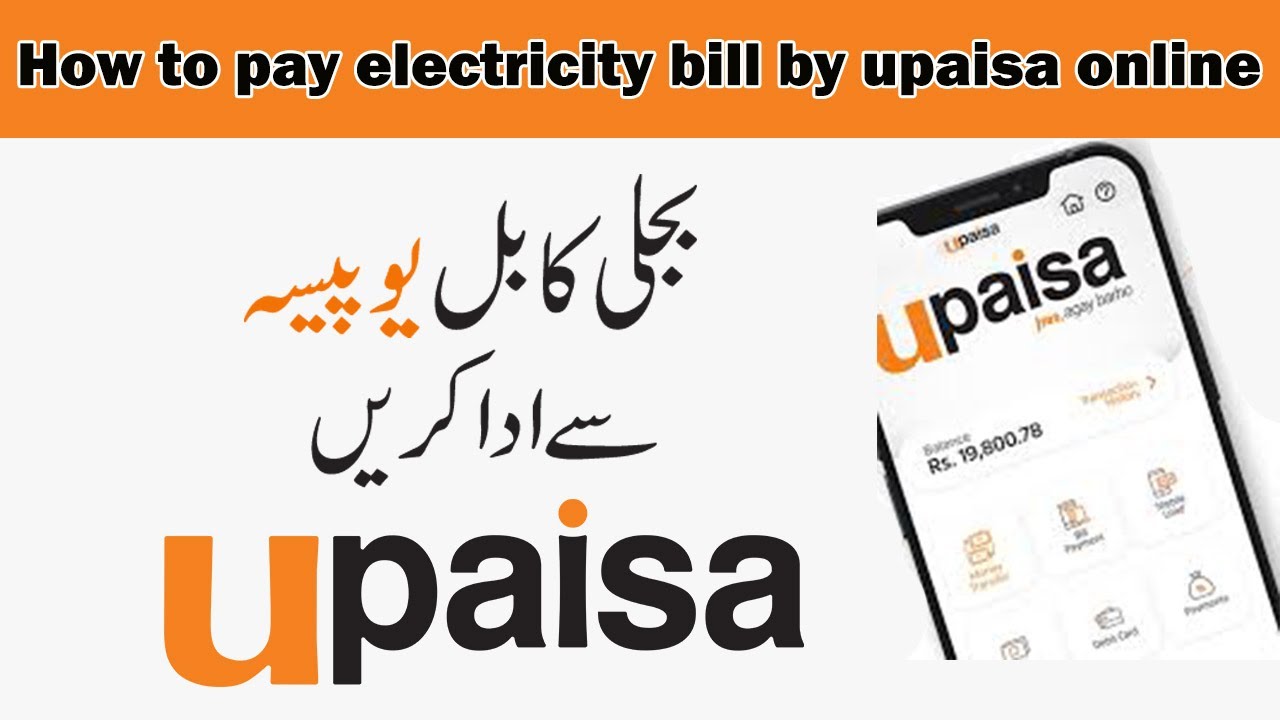 How to pay electricity bill by upaisa online upaisa sy bill jama