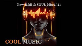 New R&B & SOUL  Mix 2021 - R&B 2021 Playlist - Best Songs R&B ALL TIME BEST!!