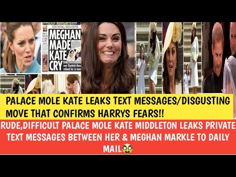 RUDE,DIFFICULT KATE MIDDLETON LEAKS PRIVATE TEXT MESSAGES BETWEEN HER ...