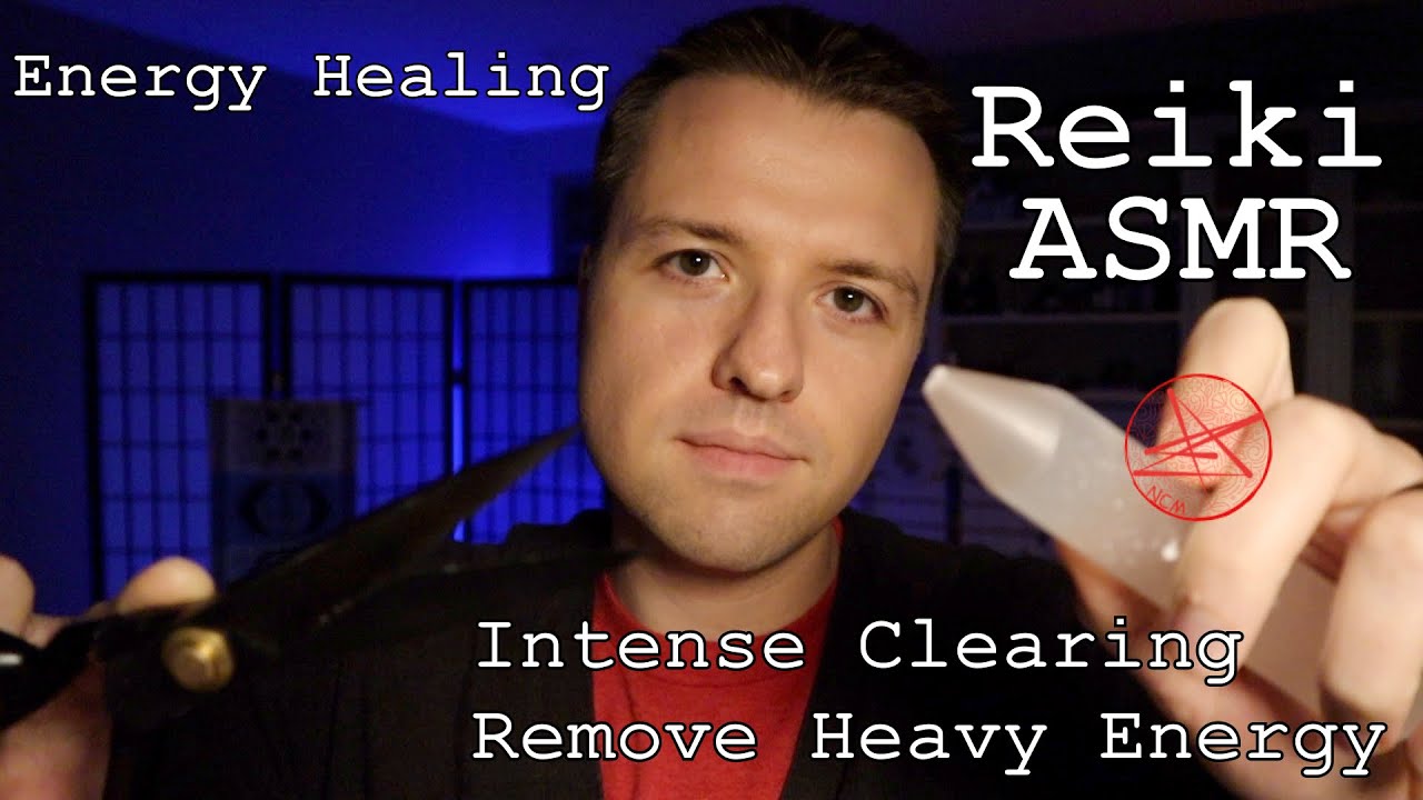 ASMR Reiki Energy Healing for Full Body | Intense Clearing of Heavy ...
