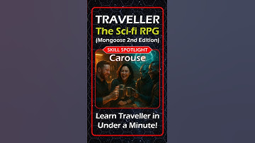 Carouse: Socializing in the Far Future - Traveller RPG in 60 Seconds