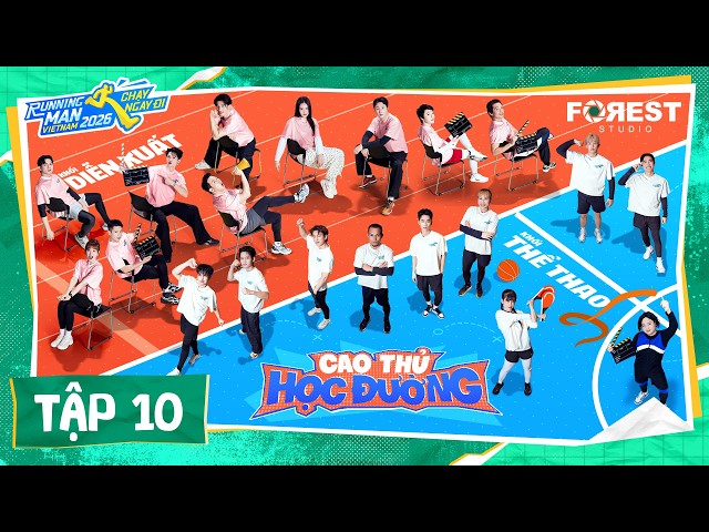RUNNING MAN VIETNAM 2026 - CHẠY NGAY ĐI | TẬP 10: Cao Thủ Học Đường