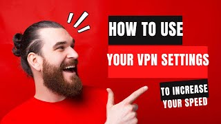 HOW TO USE YOUR VPN SETTING TO INCREASE SPEED screenshot 3