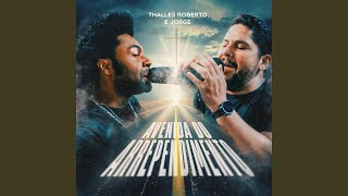 Avenida do Arrependimento - Thalles Roberto & Jorge