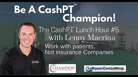 Be a CashPT Champion with Lenny Macrina | CashPT L...