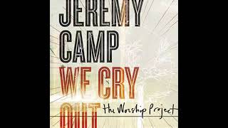 Overcome [Radio Edit Version] - Jeremy Camp