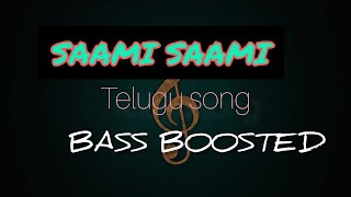 SAAMI SAAMI (TELUGU SONG),BASS BOOSTED, NEXTAUDIO