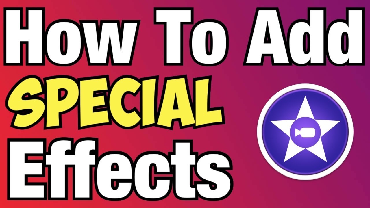 How To Add Special Effects In iMovie iPhone YouTube
