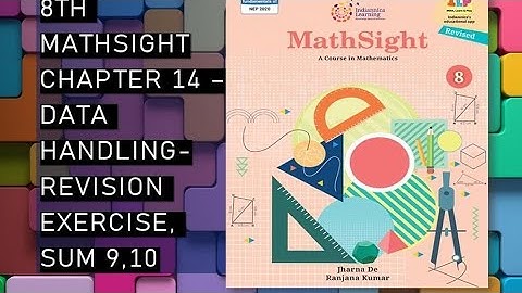 CBSE/Class 8th /Mathsight/Chapter14- Data handling/ RevisionExercise (long answer questions)sum 9,10
