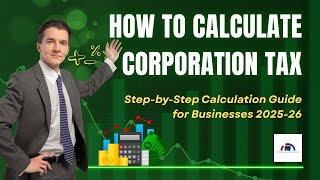 How to Calculate Corporation Tax in the UK (2025-26) | Pro Tax Accountant